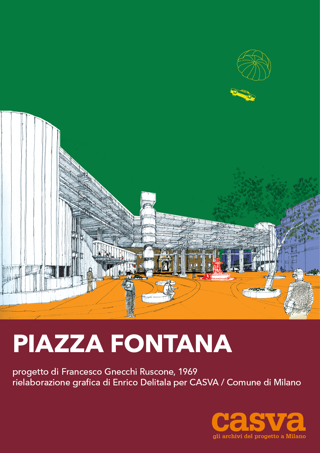 Piazza Fontana: Enrico Delitala CASVA Milano città immaginata Francesco Gnecchi Ruscone Piazza Fontana